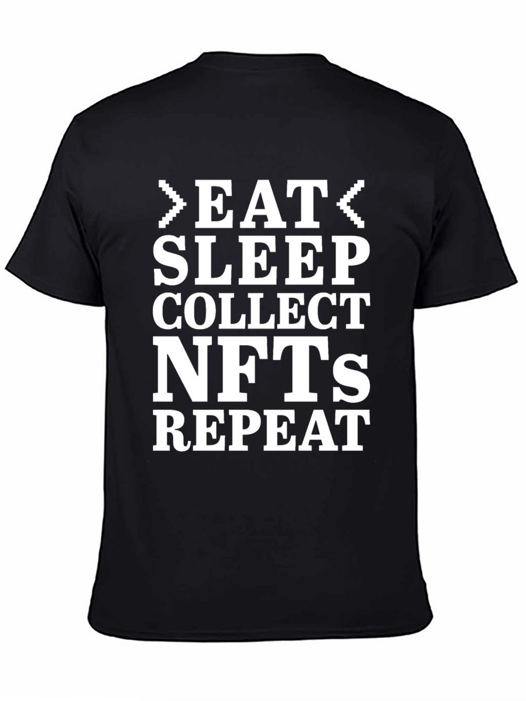 Eat Sleep Collect NFTs Repeat T-Shirt