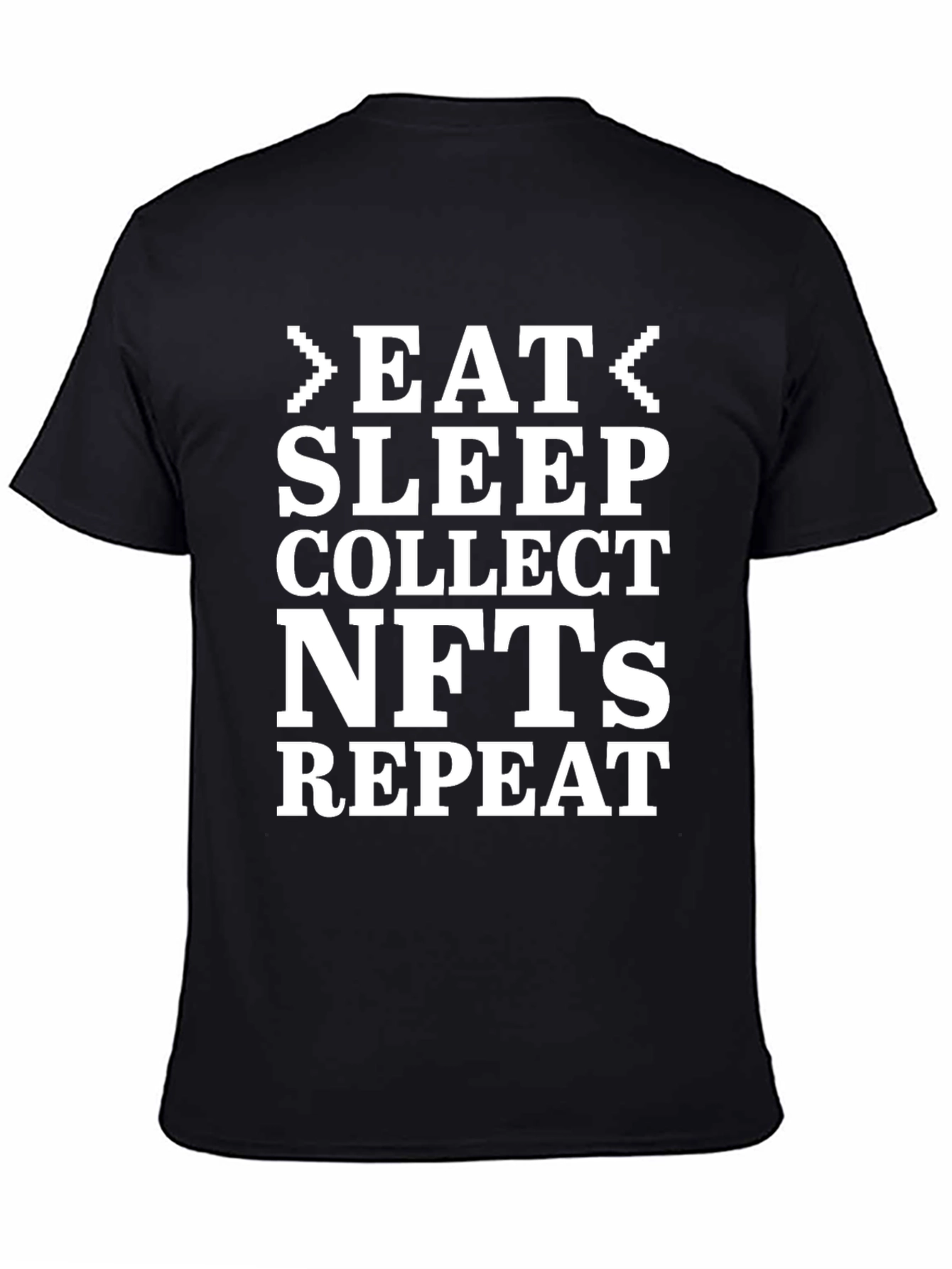 Eat Sleep Collect NFTs Repeat T-Shirt