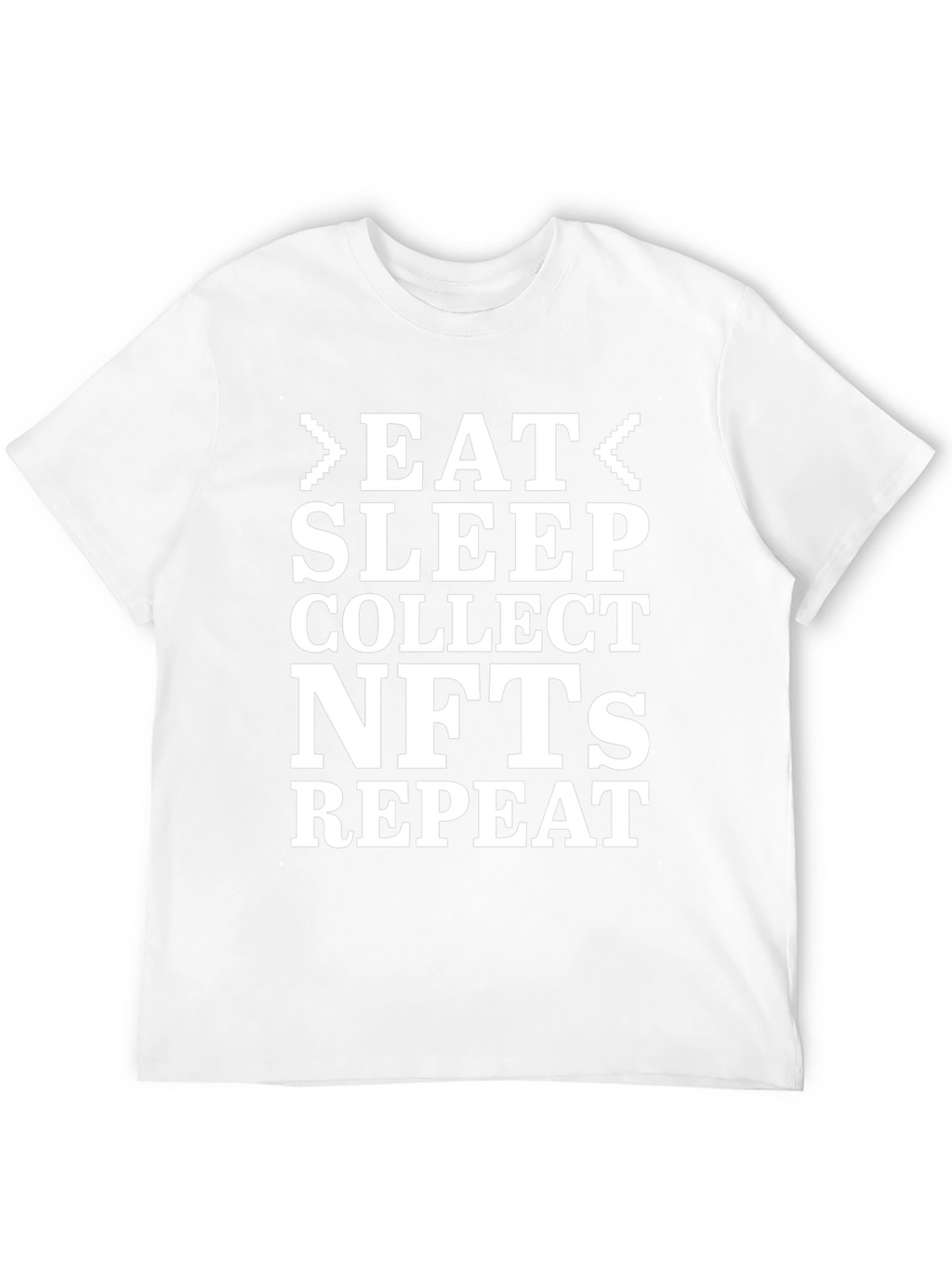 Eat Sleep Collect NFTs Repeat T-Shirt