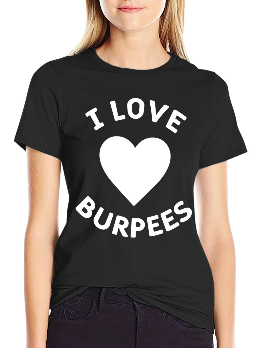 I Love Burpees Graphic T-Shirt - Workout Apparel