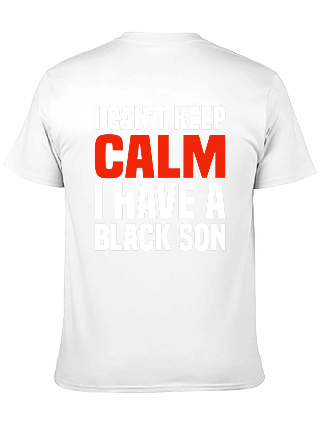 I Cant Keep Calm Black Son Novelty Graphic Tee