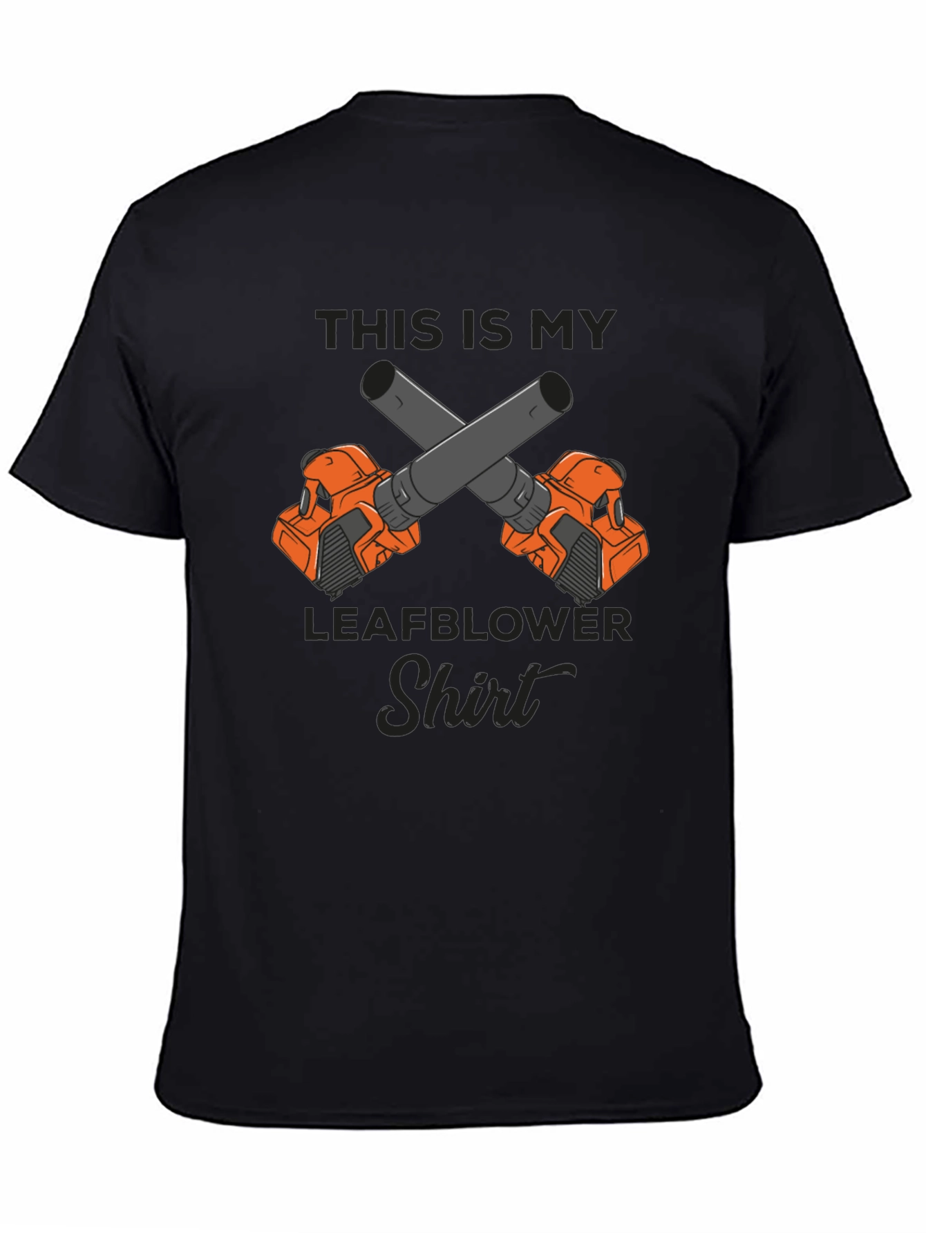 Leafblower Shirt - Funny Gardener T-Shirt