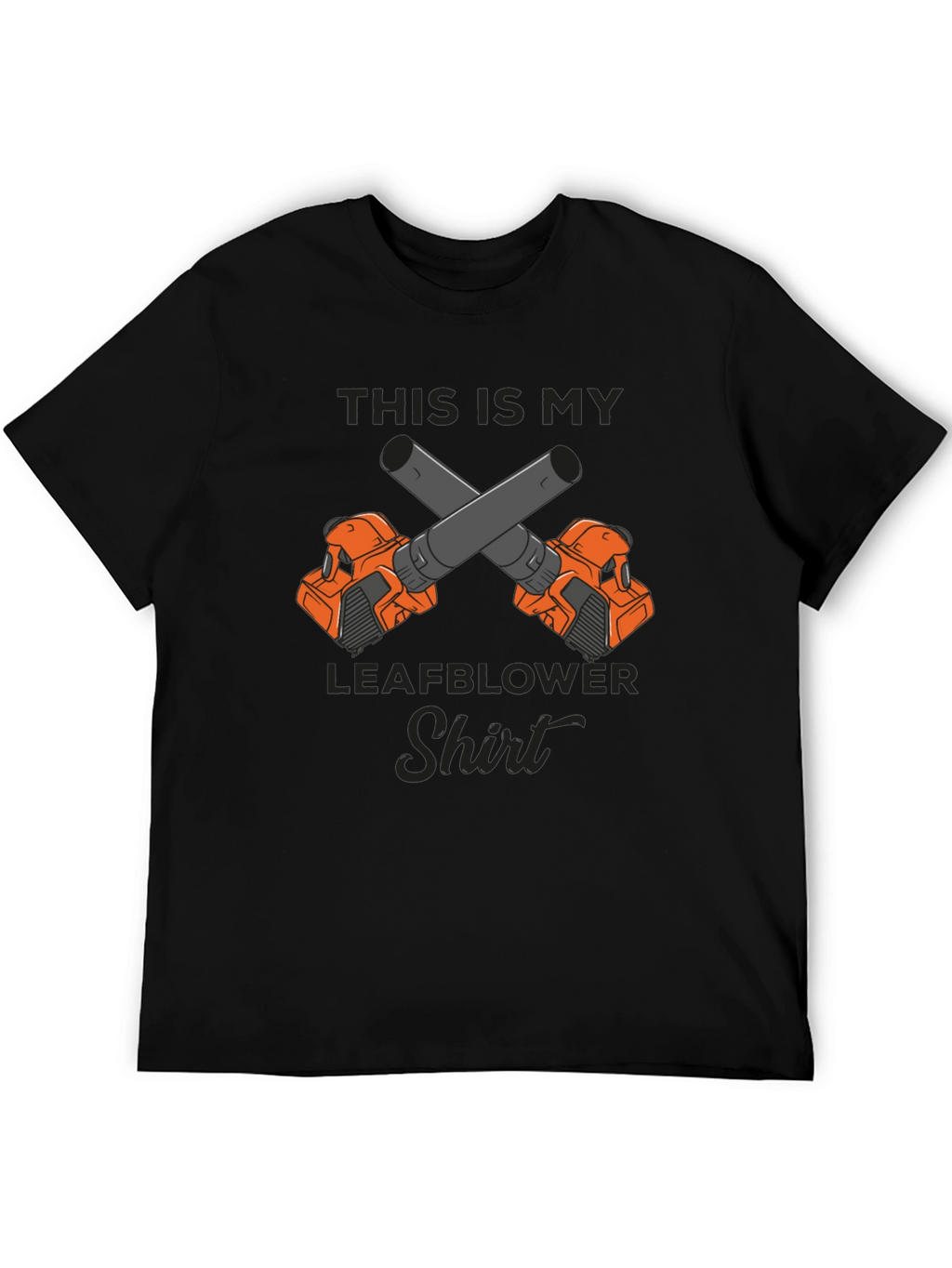 Leafblower Shirt - Funny Gardener T-Shirt