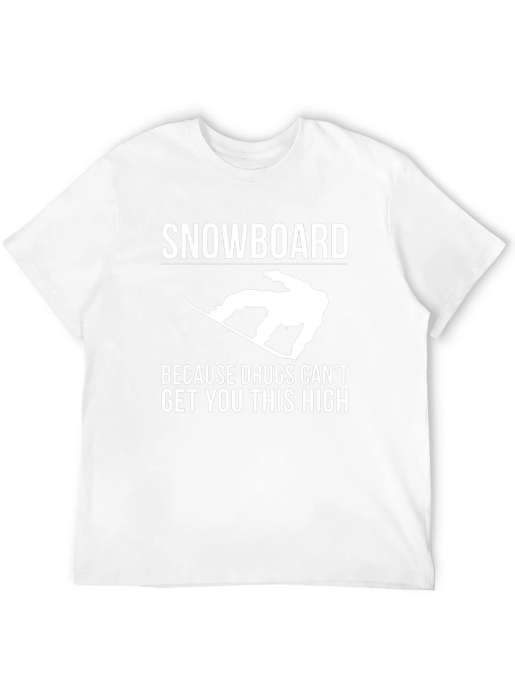 Snowboard Humor Graphic Tee