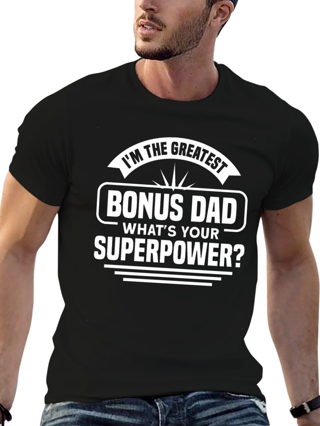 Greatest Bonus Dad Superpower Graphic Tee
