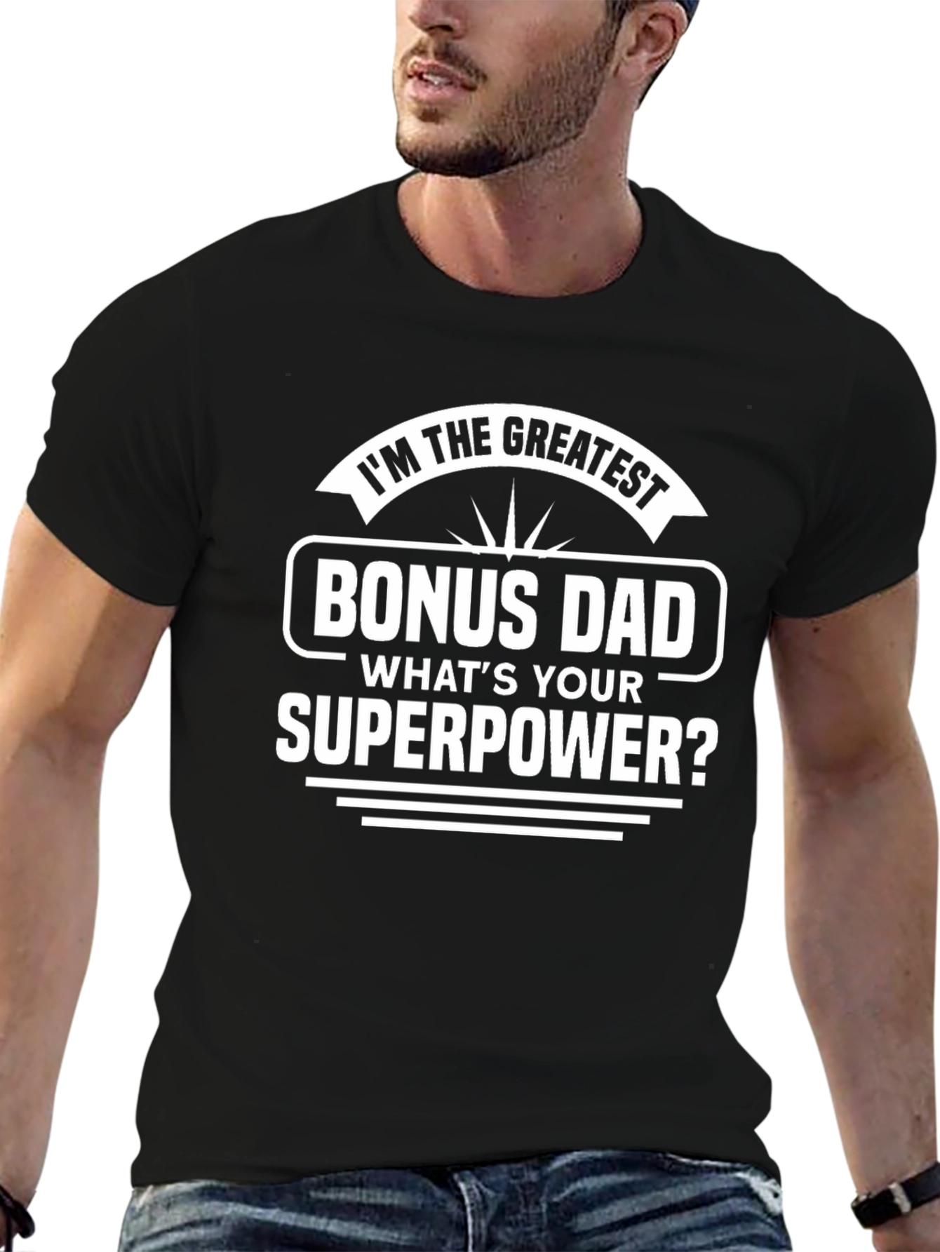 Greatest Bonus Dad Superpower Graphic Tee