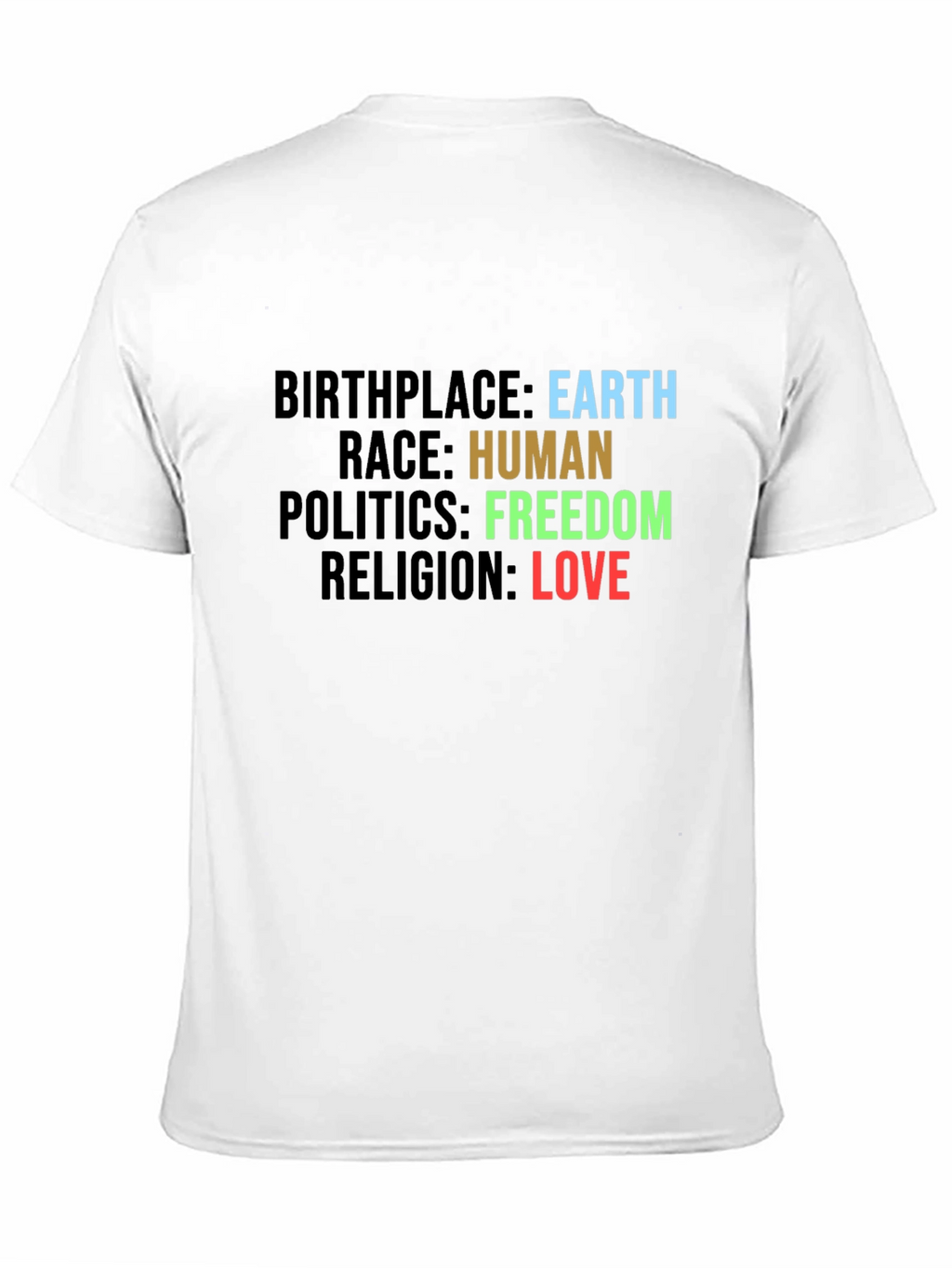 Earth Human Freedom Love T-Shirt