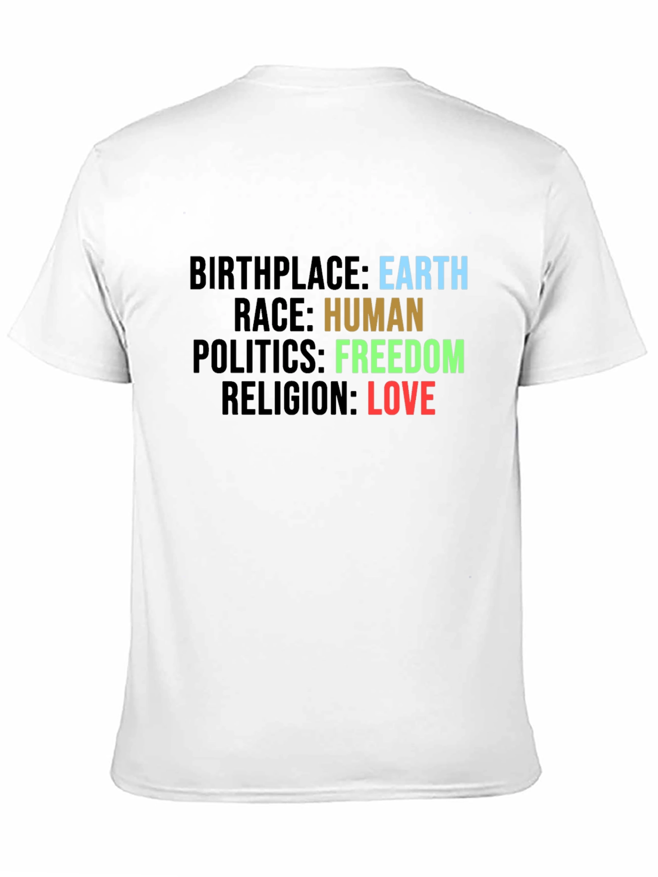 Earth Human Freedom Love T-Shirt