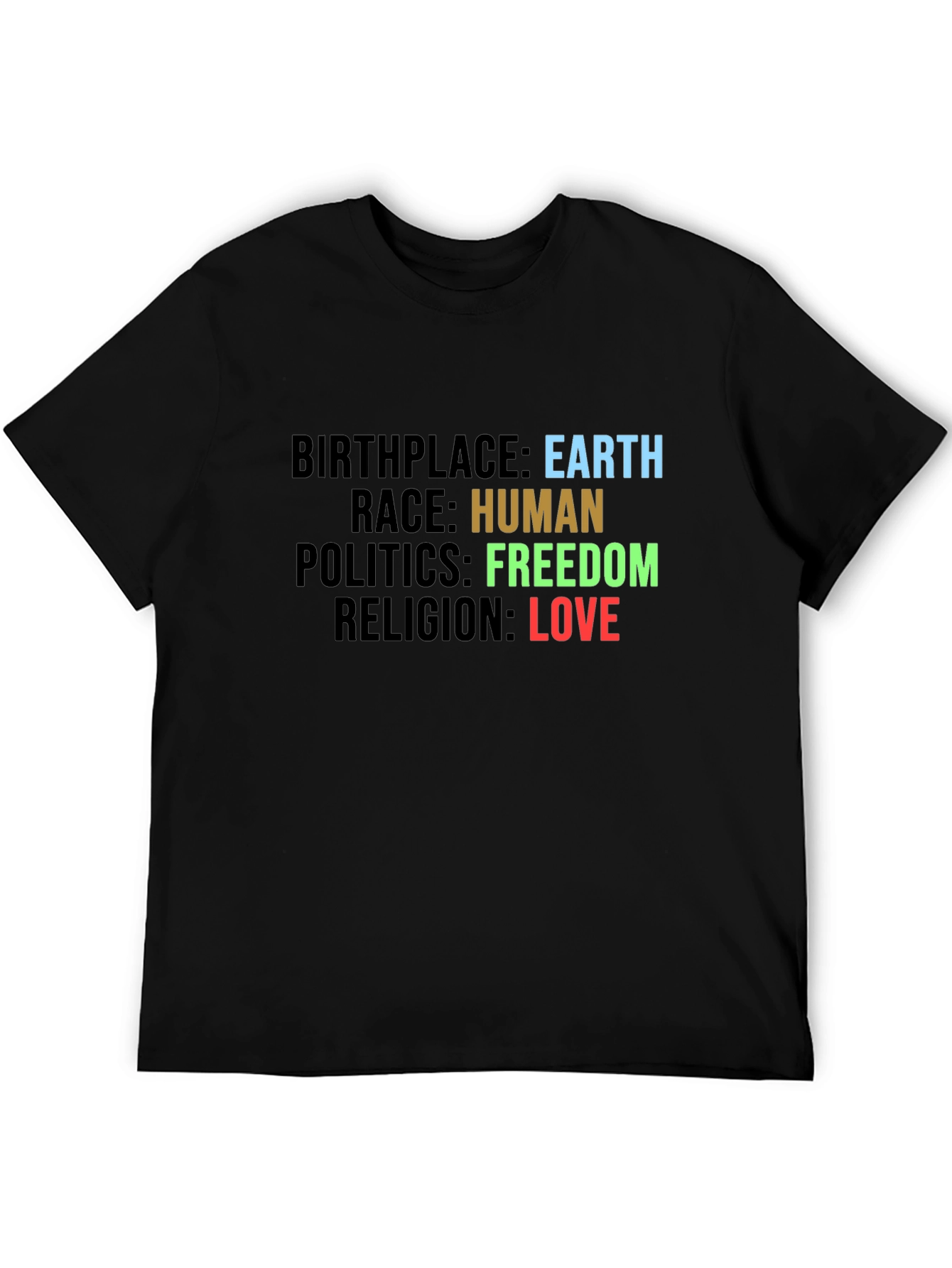 Earth Human Freedom Love T-Shirt