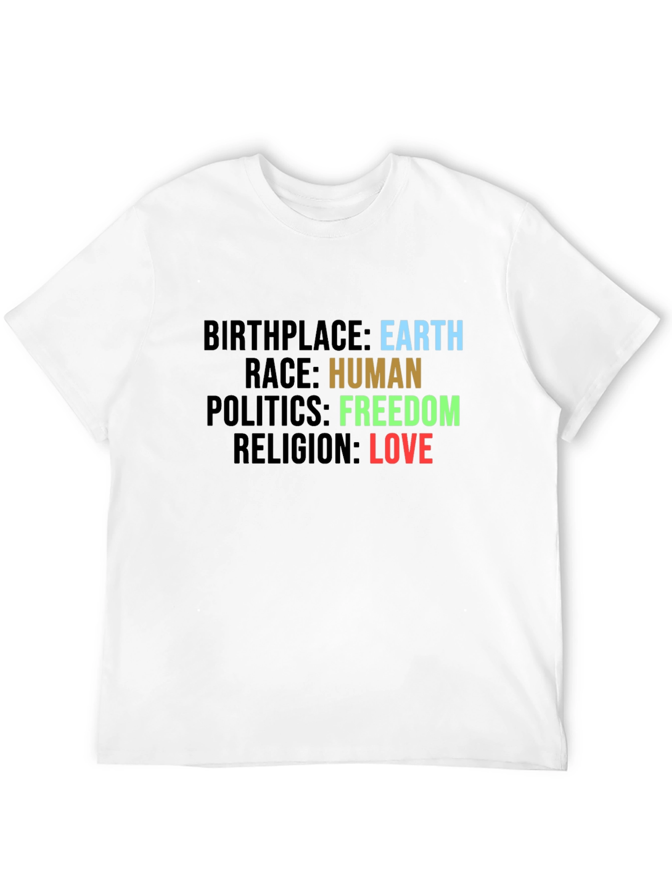 Earth Human Freedom Love T-Shirt