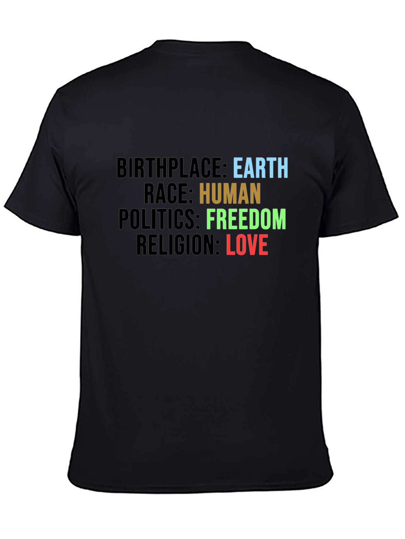 Earth Human Freedom Love T-Shirt