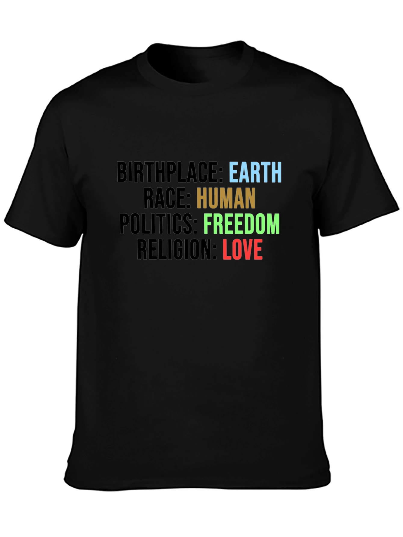 Earth Human Freedom Love T-Shirt