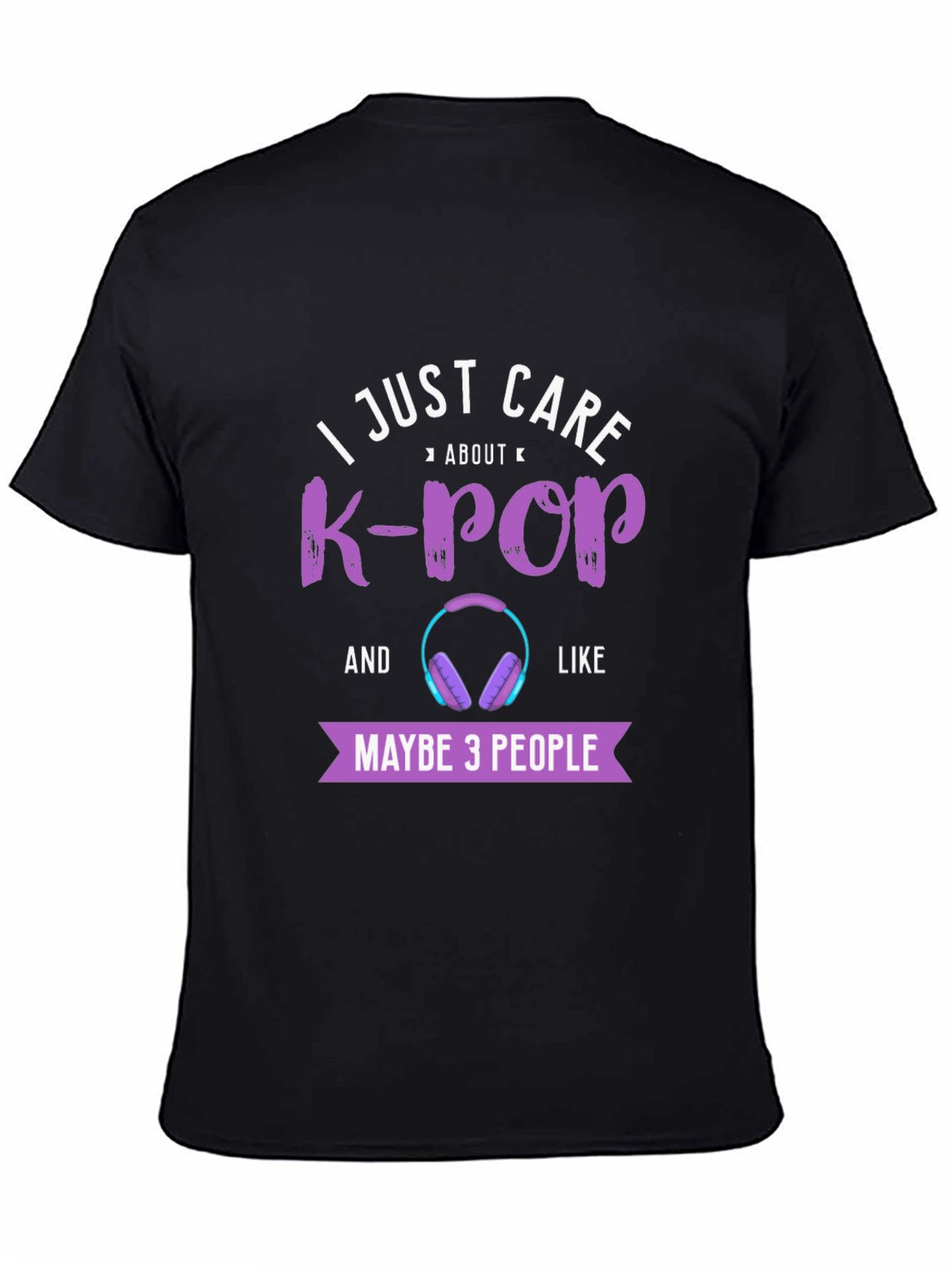K-Pop Fan T-Shirt - I Just Care About K-Pop