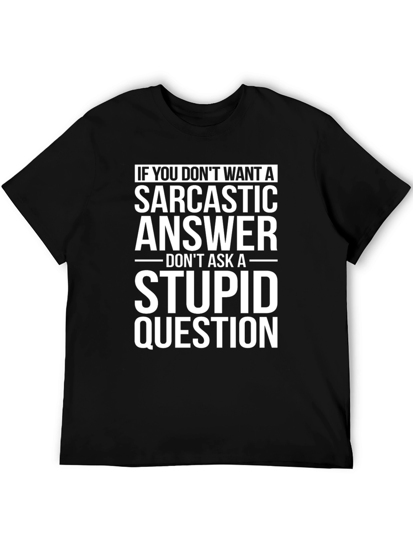Sarcastic Answer T-Shirt - Funny Graphic Tee