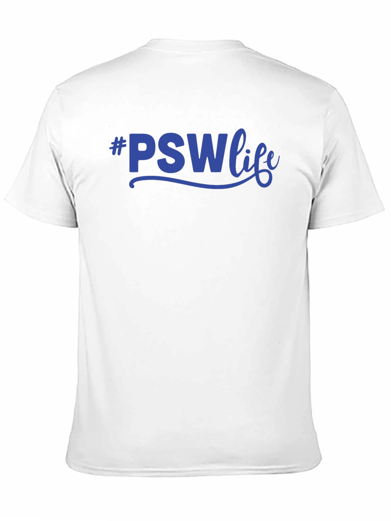 #PSWLife T-Shirt - Personal Support Worker Apparel
