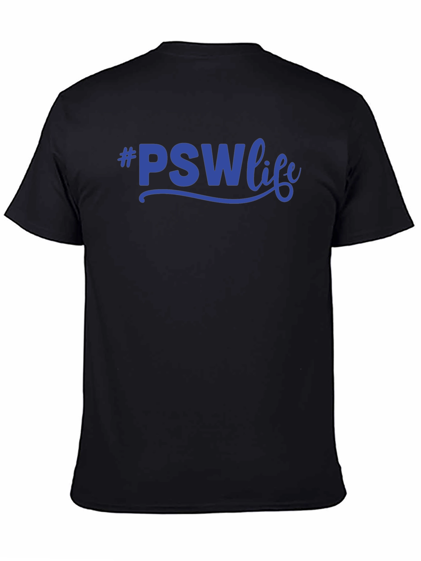 #PSWLife T-Shirt - Personal Support Worker Apparel
