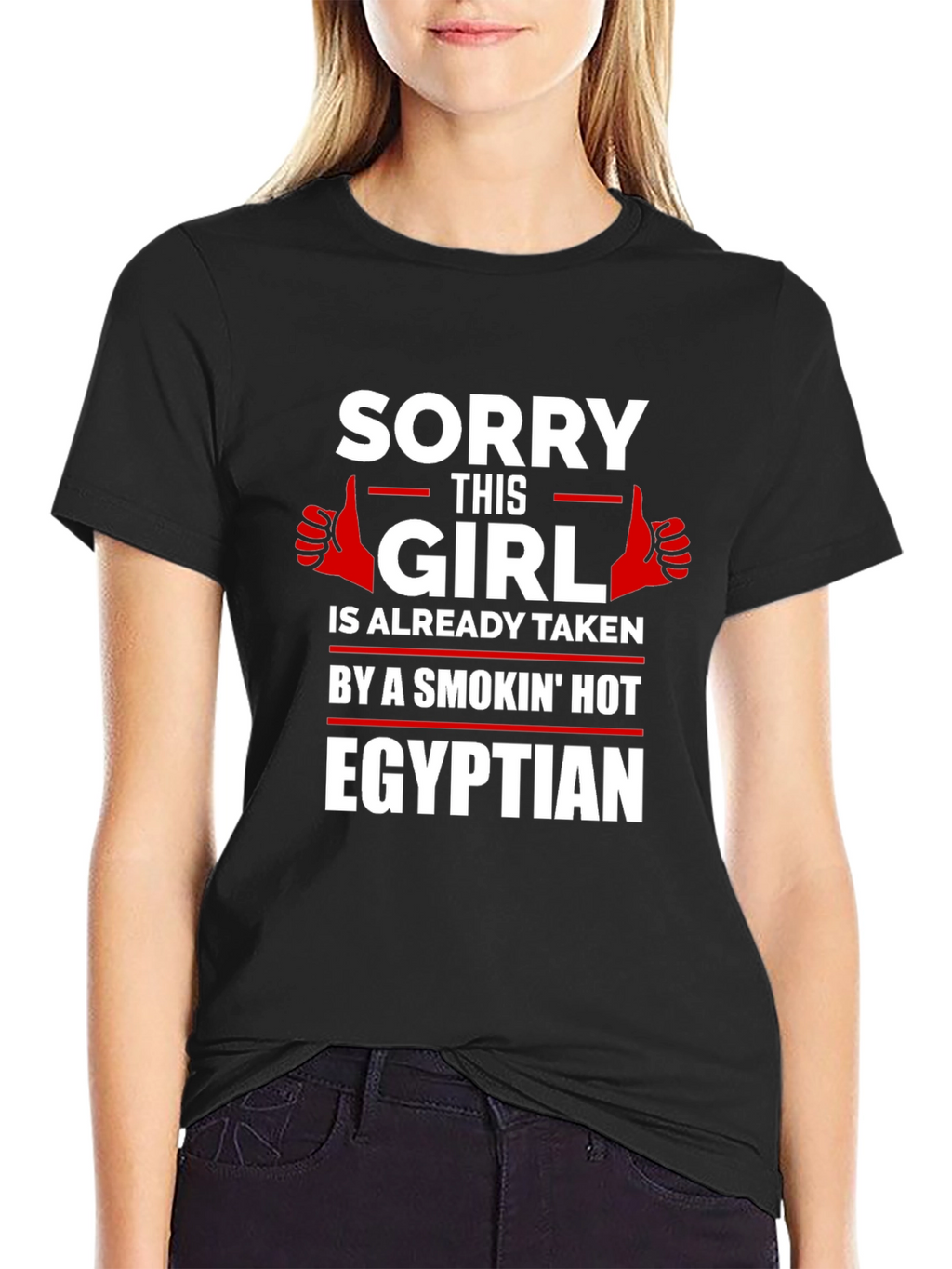 Sorry Girl Taken Egyptian T-Shirt
