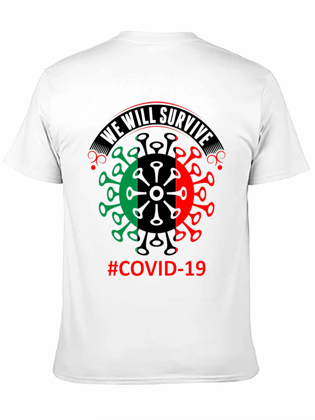 We Will Survive COVID-19 T-Shirt
