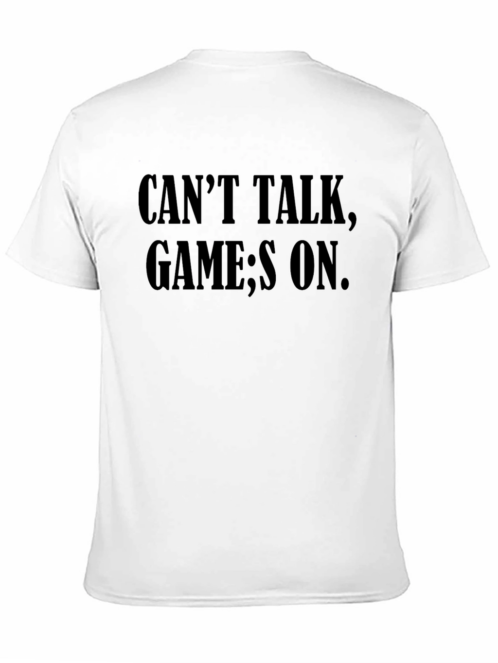 Mens Black Cant Talk Game;s On T-Shirt