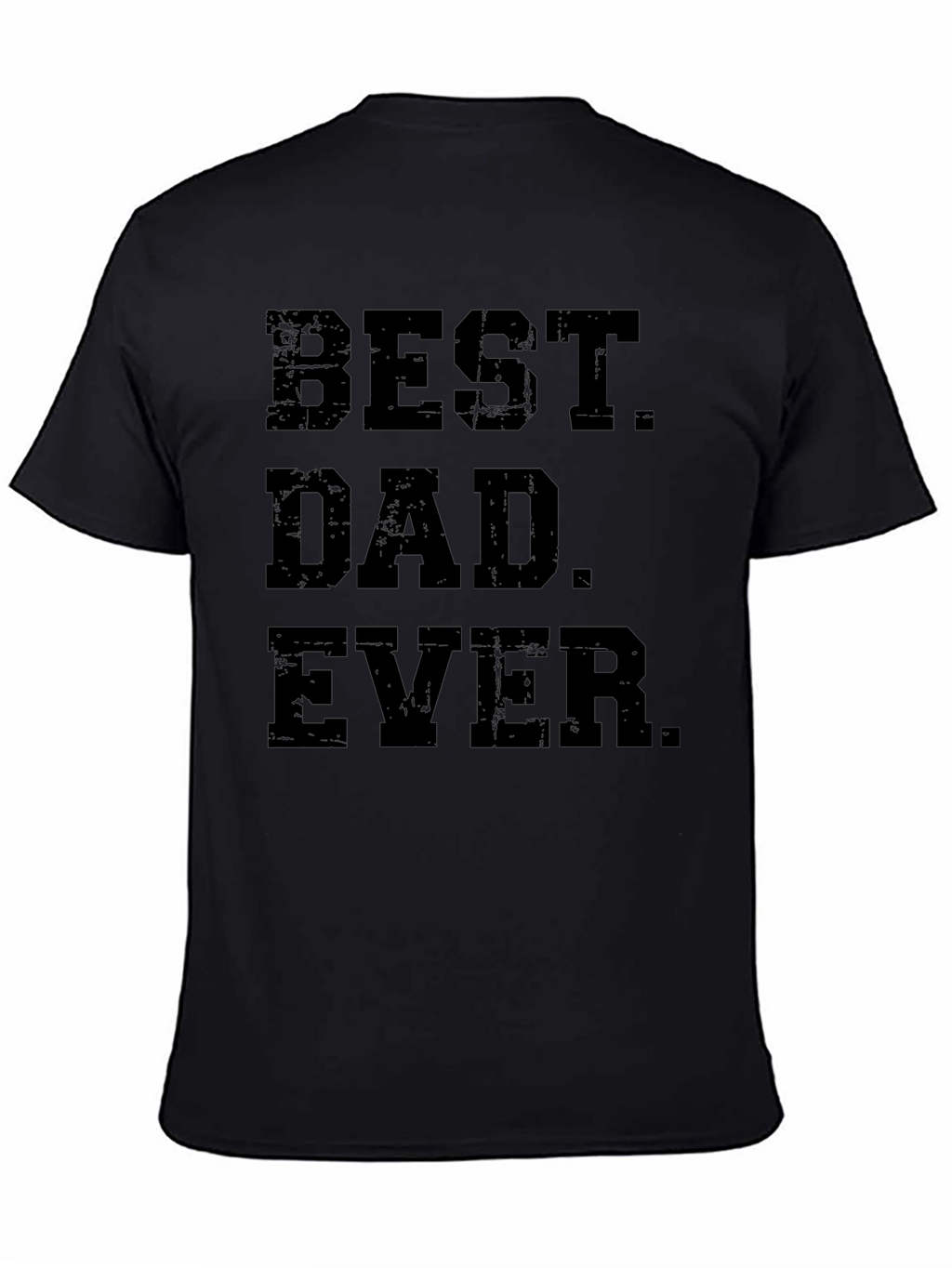 Best Dad Ever Black T-Shirt