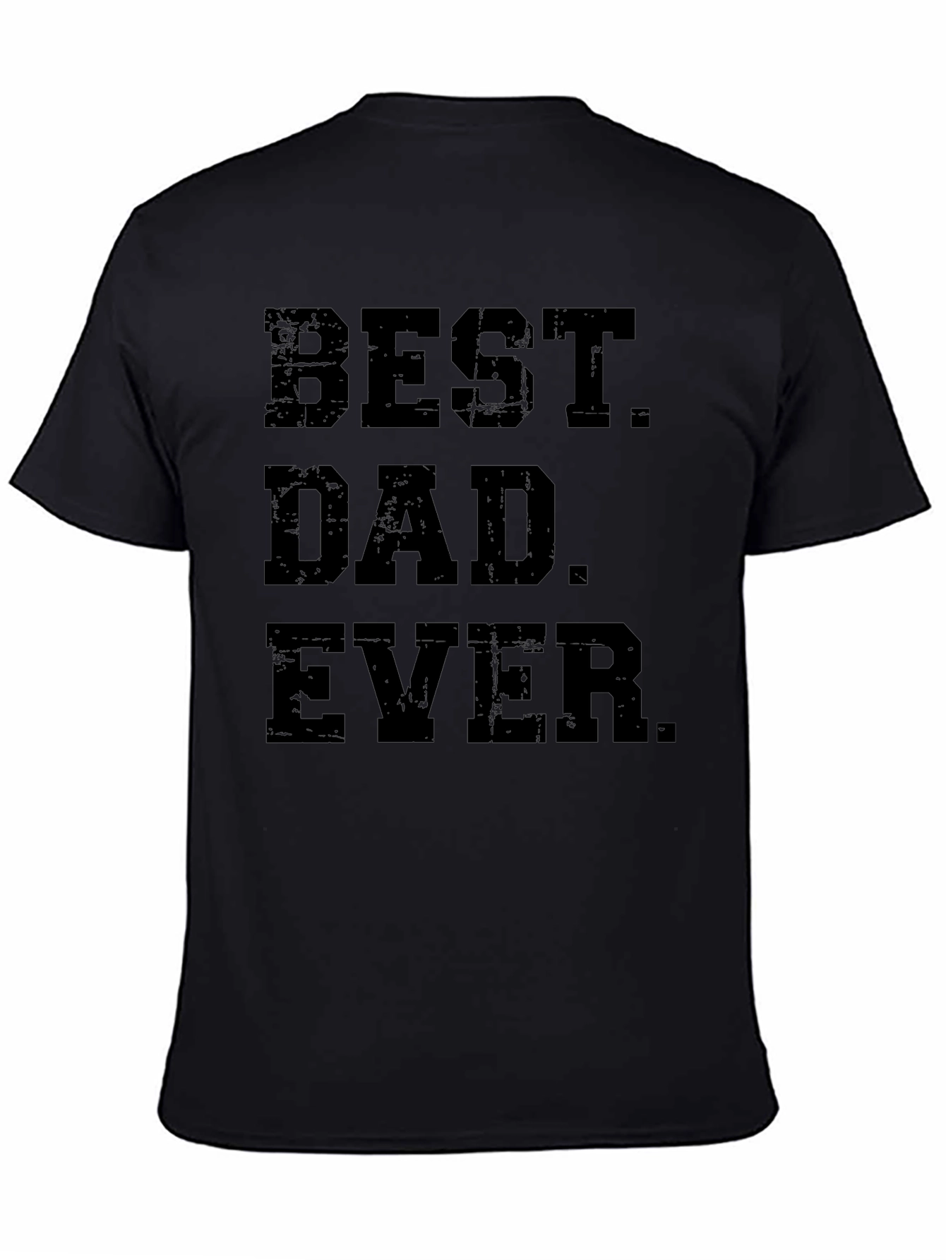 Best Dad Ever Black T-Shirt