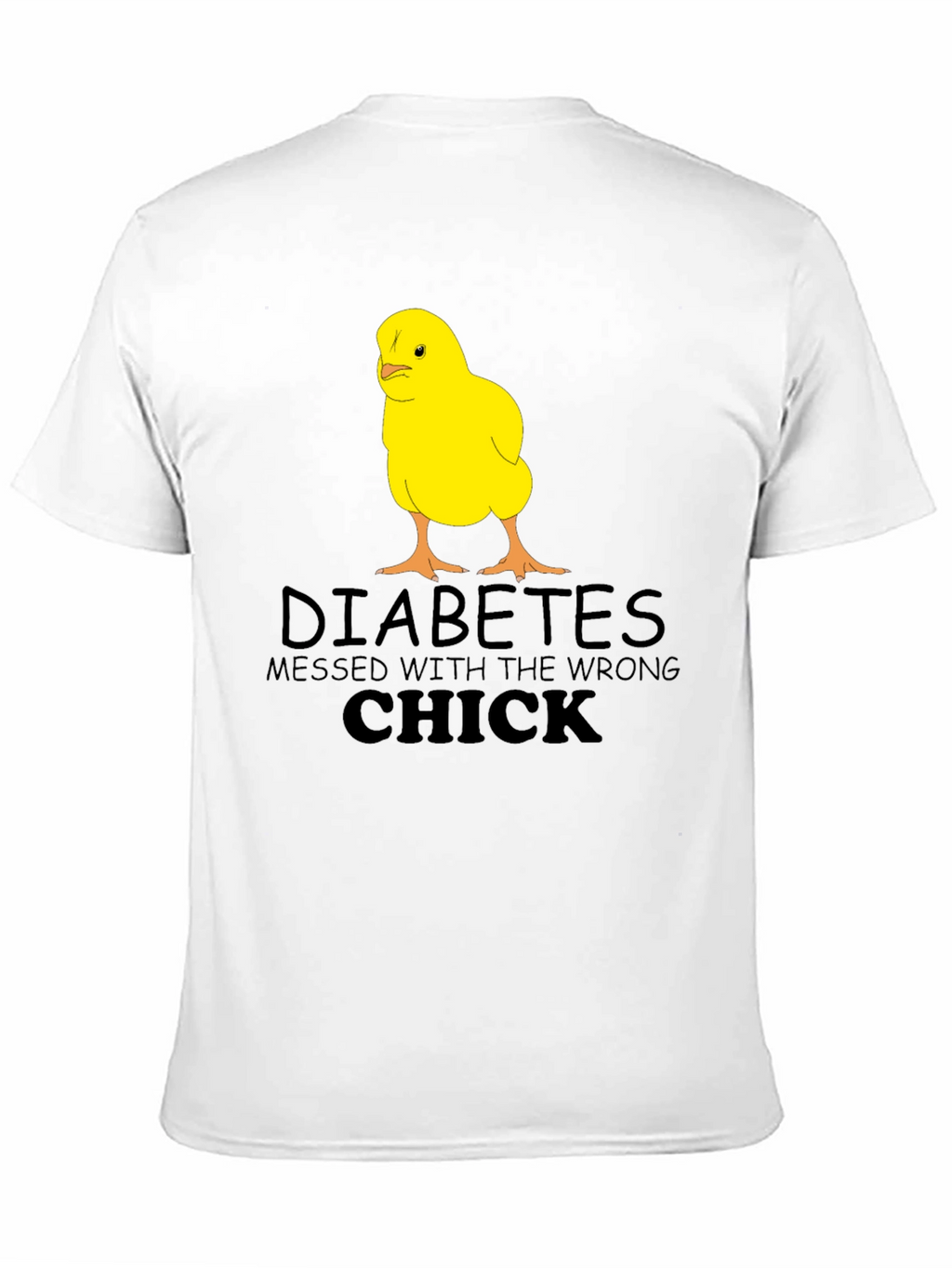 Diabetes Wrong Chick T-Shirt Funny Graphic Tee