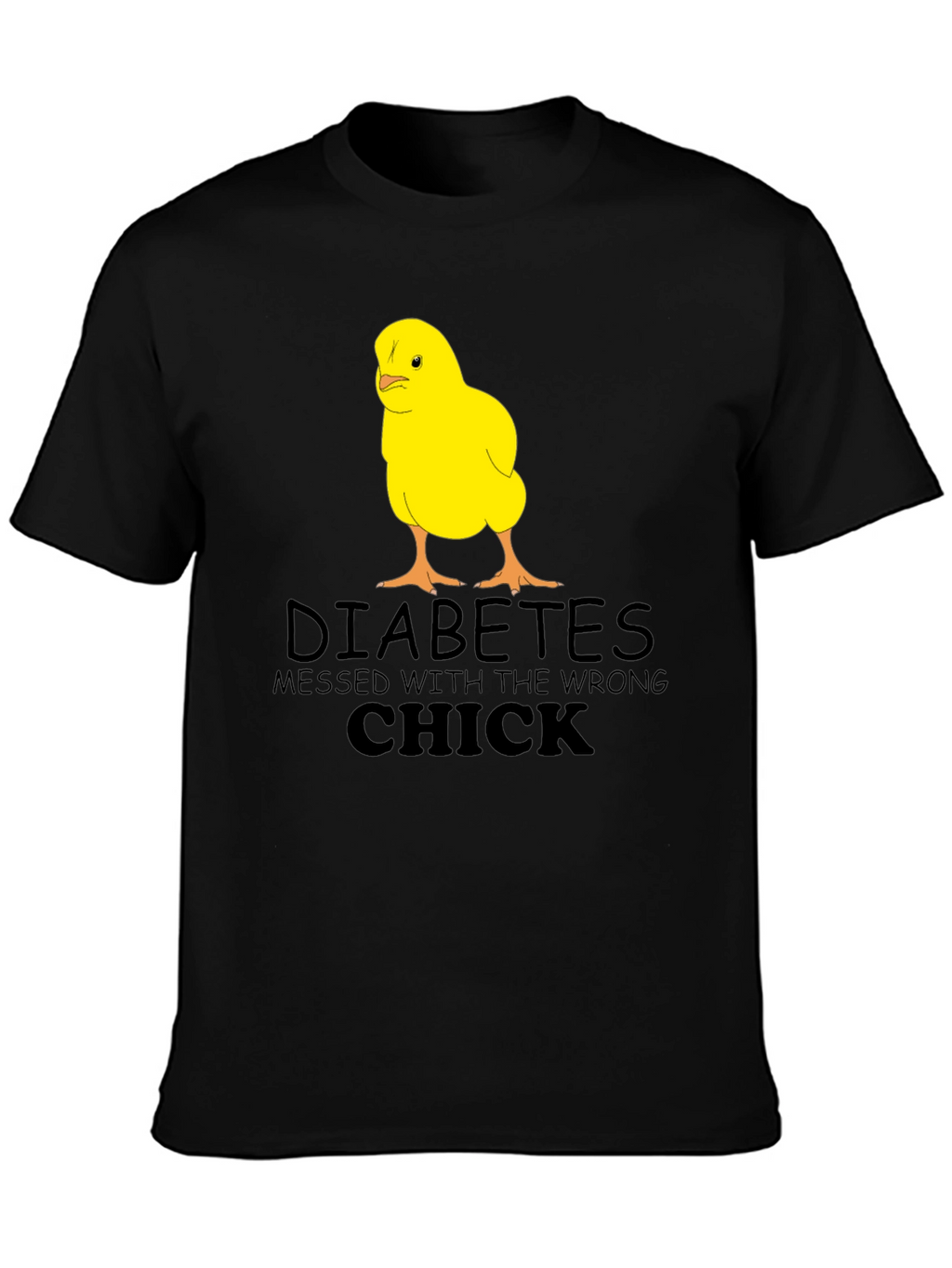 Diabetes Wrong Chick T-Shirt Funny Graphic Tee