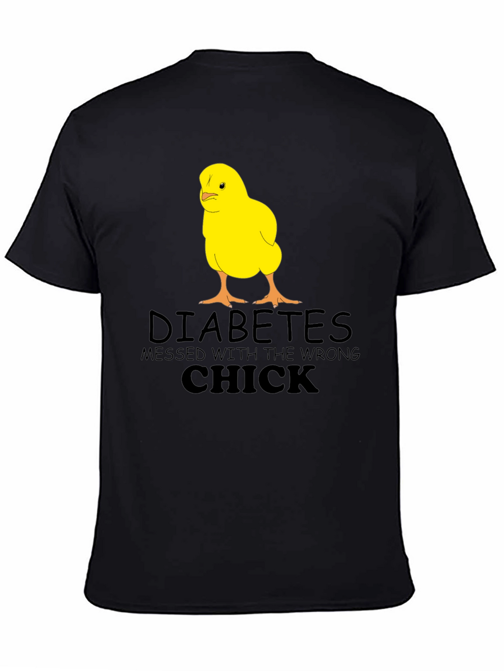 Diabetes Wrong Chick T-Shirt Funny Graphic Tee