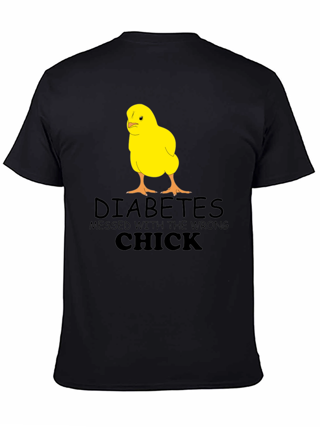 Diabetes Wrong Chick T-Shirt Funny Graphic Tee
