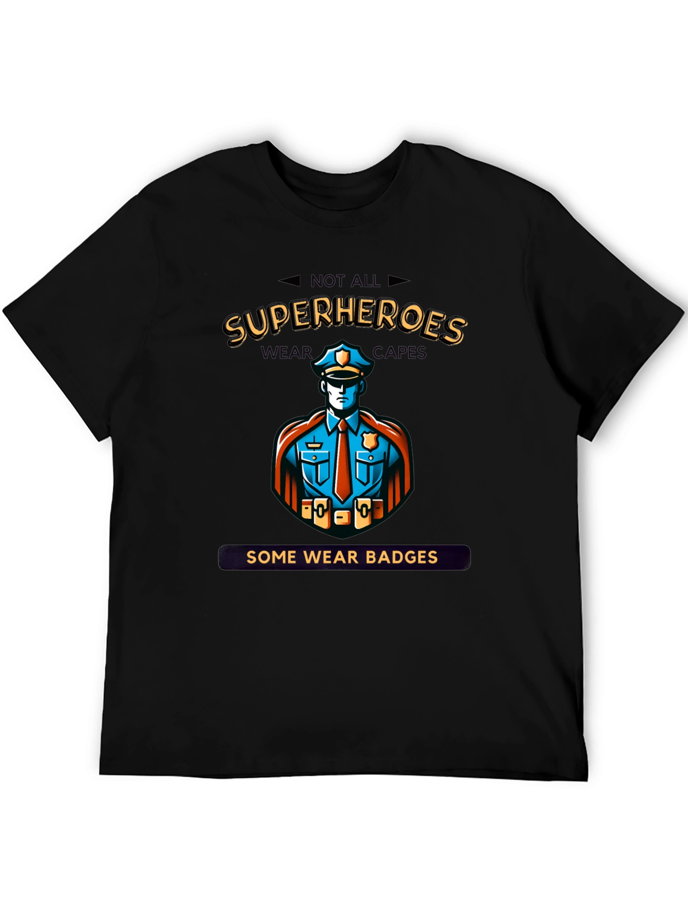 Superheroes Wear Badges Black T-Shirt