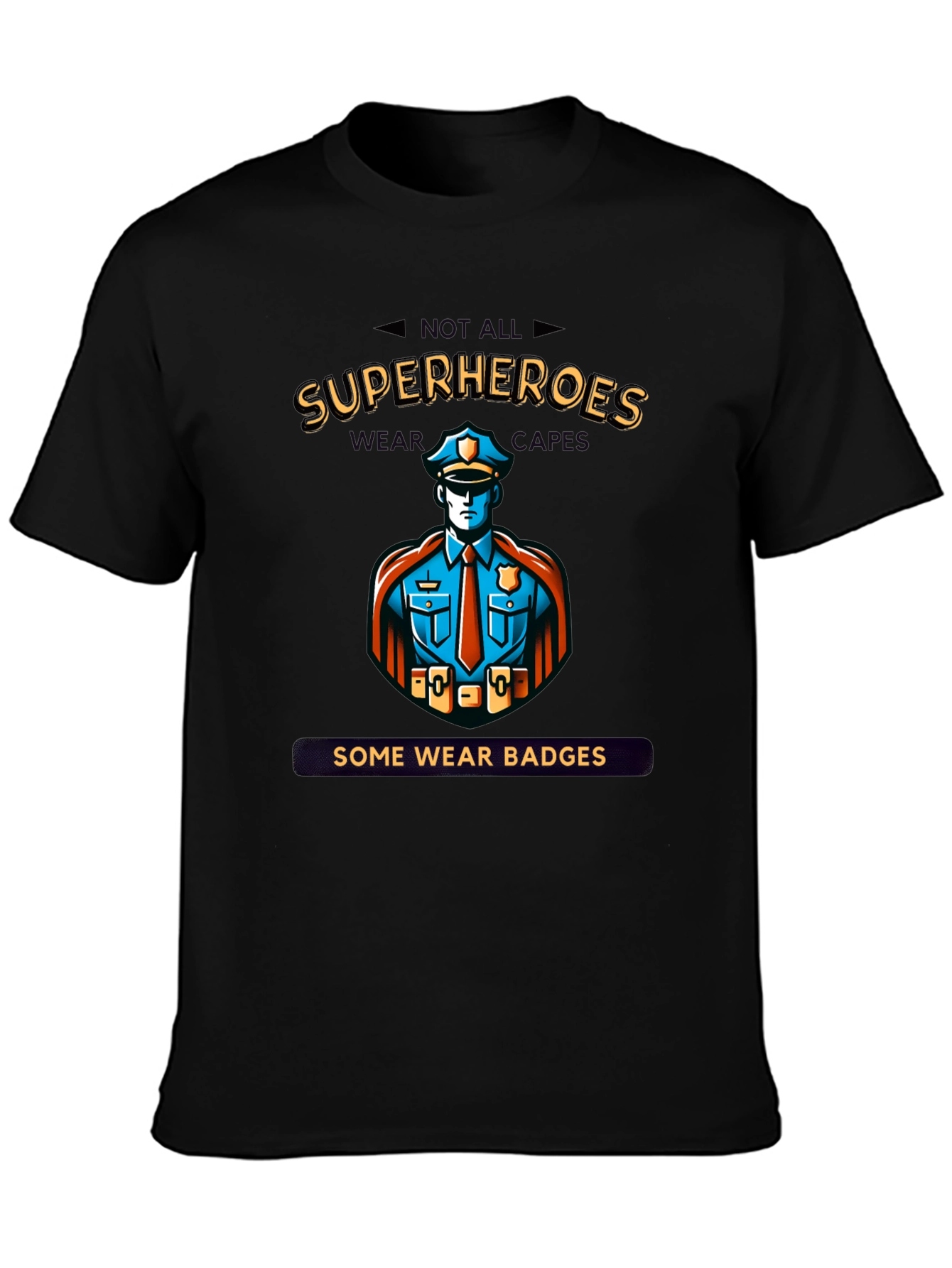 Superheroes Wear Badges Black T-Shirt