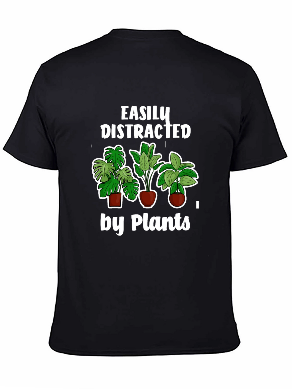 Easily Distracted by Plants T-Shirt Black