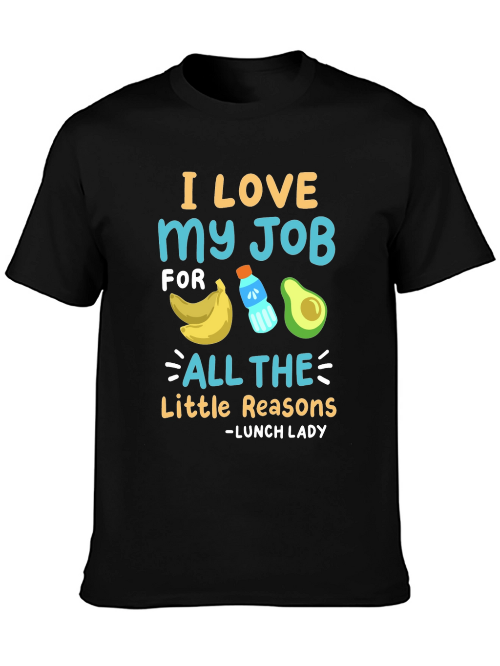 I Love My Job Lunch Lady T-Shirt