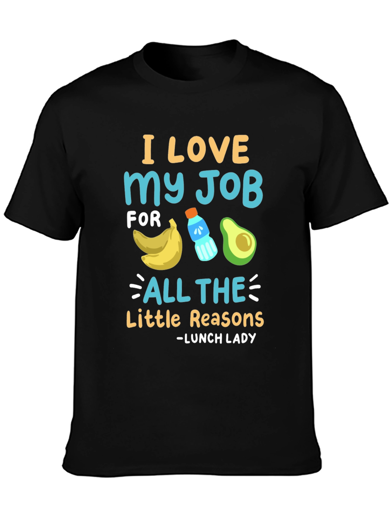 I Love My Job Lunch Lady T-Shirt
