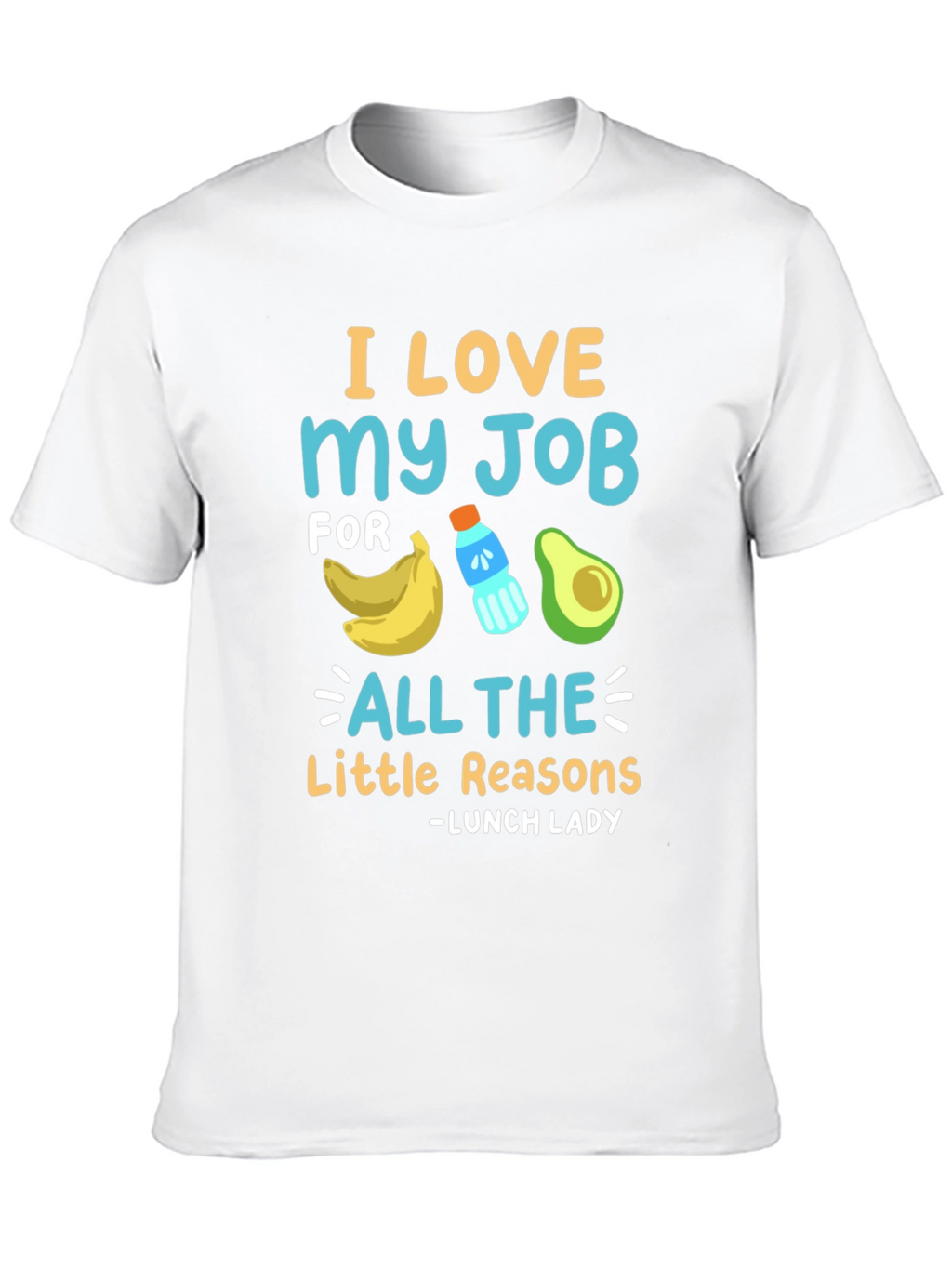 I Love My Job Lunch Lady T-Shirt