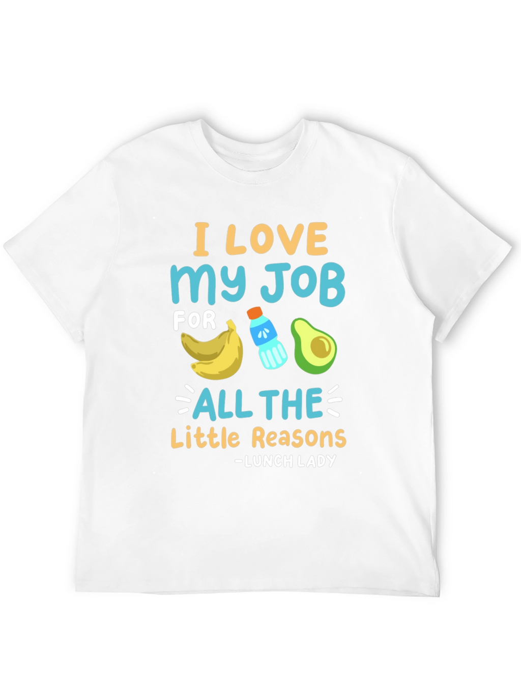 I Love My Job Lunch Lady T-Shirt
