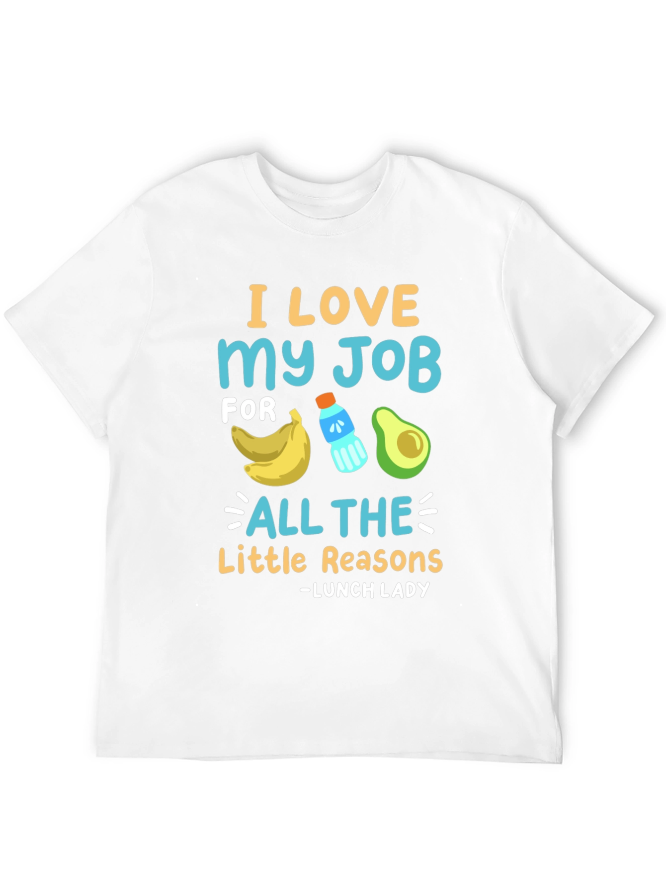 I Love My Job Lunch Lady T-Shirt