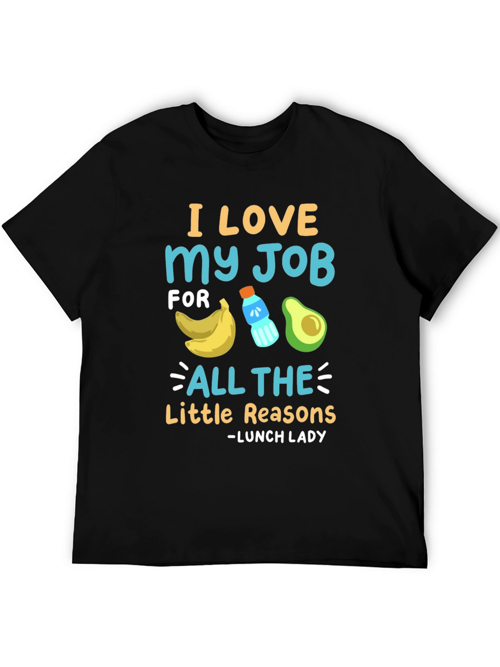 I Love My Job Lunch Lady T-Shirt