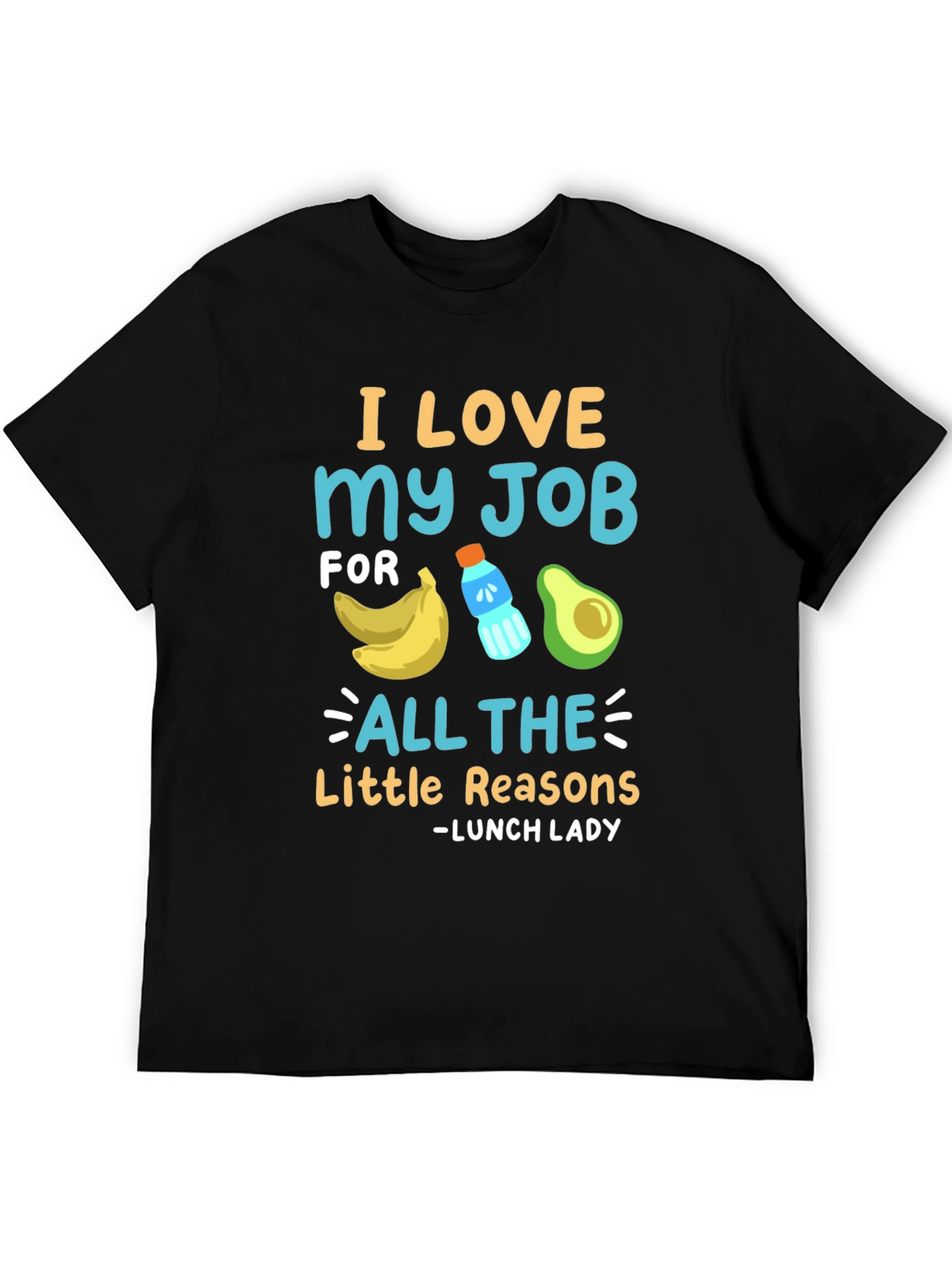I Love My Job Lunch Lady T-Shirt