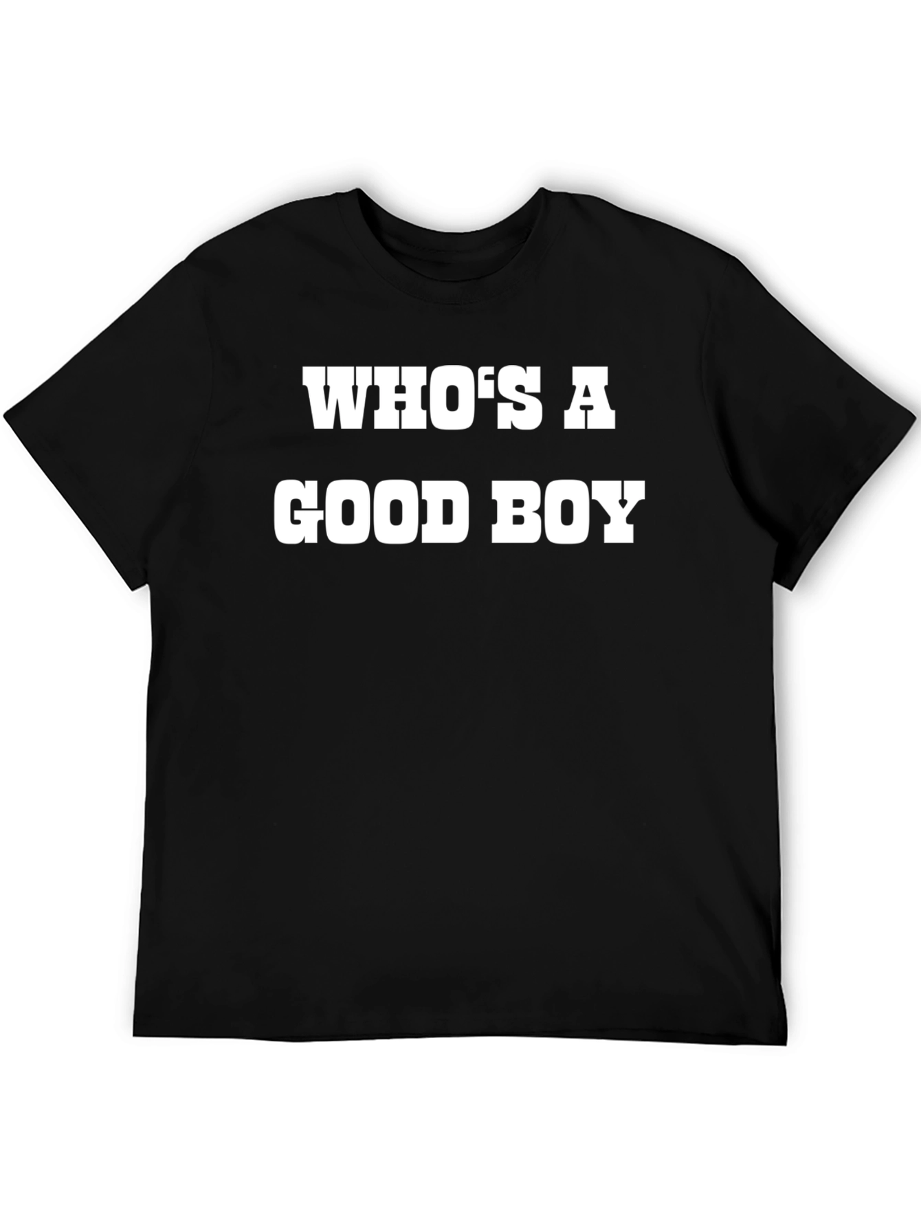 Whos a Good Boy? Black Graphic T-Shirt