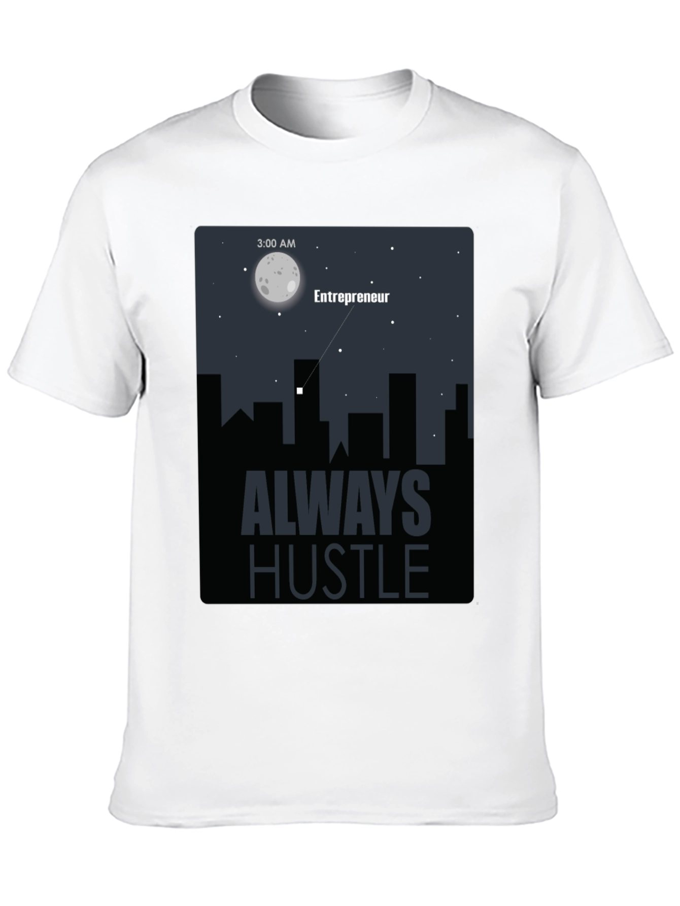 Entrepreneur Always Hustle Graphic T-Shirt