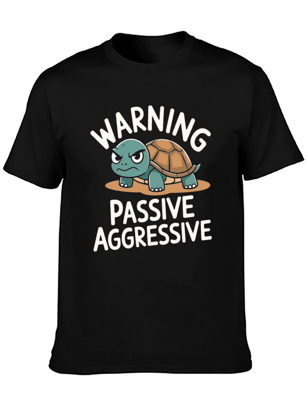 Warning Passive Aggressive Turtle Graphic T-Shirt