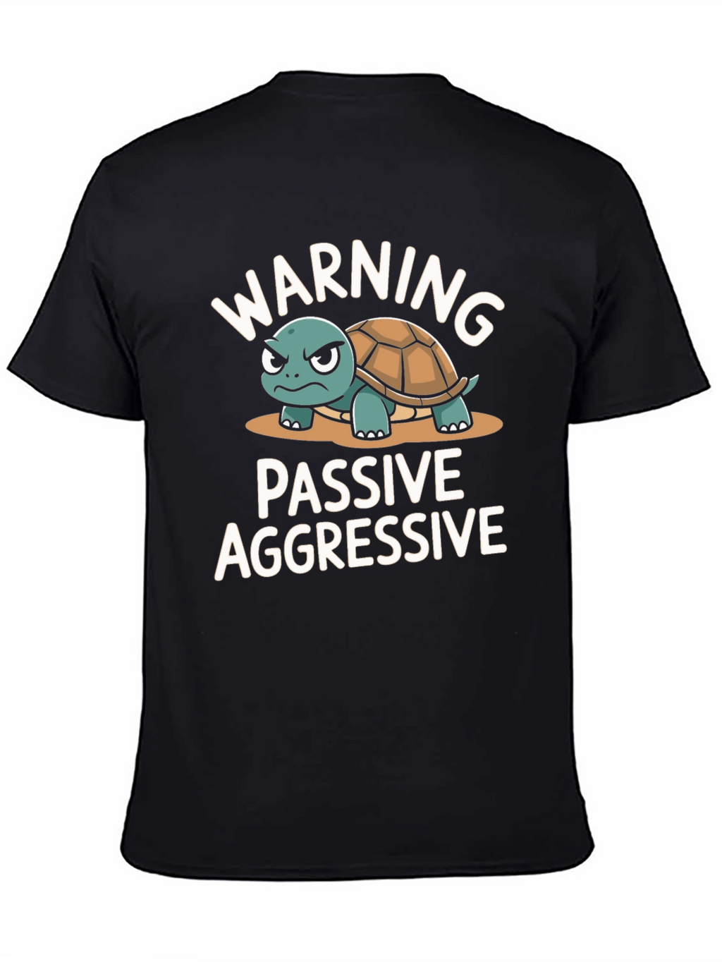 Warning Passive Aggressive Turtle Graphic T-Shirt