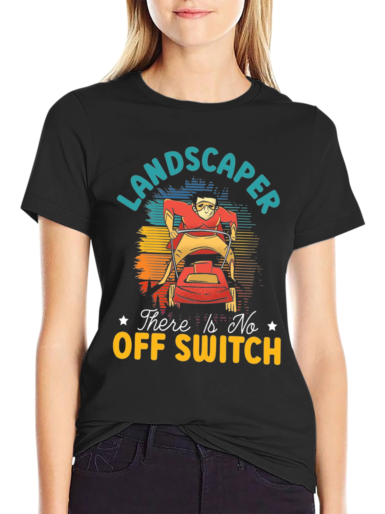 Landscaper There Is No Off Switch Graphic T-Shirt