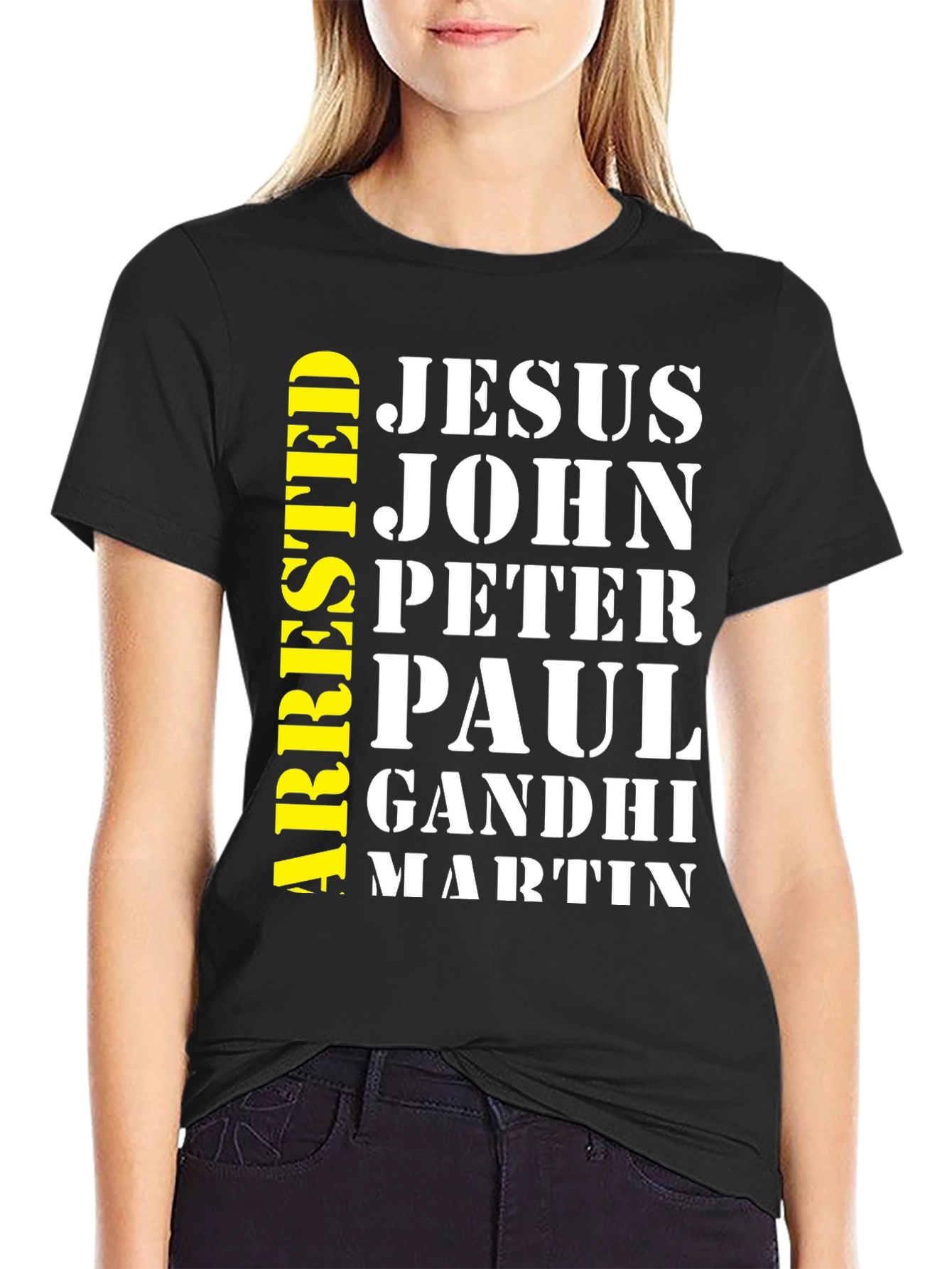 Arrested Jesus John Peter Paul Gandhi Martin T-Shirt