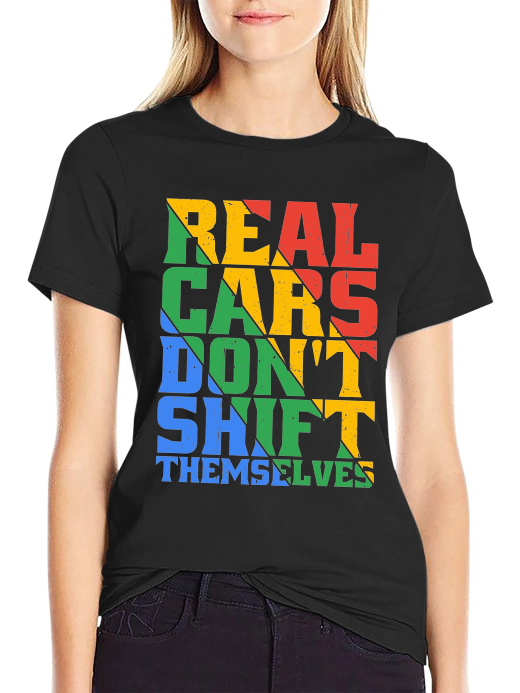 Real Cars Dont Shift Themselves T-Shirt