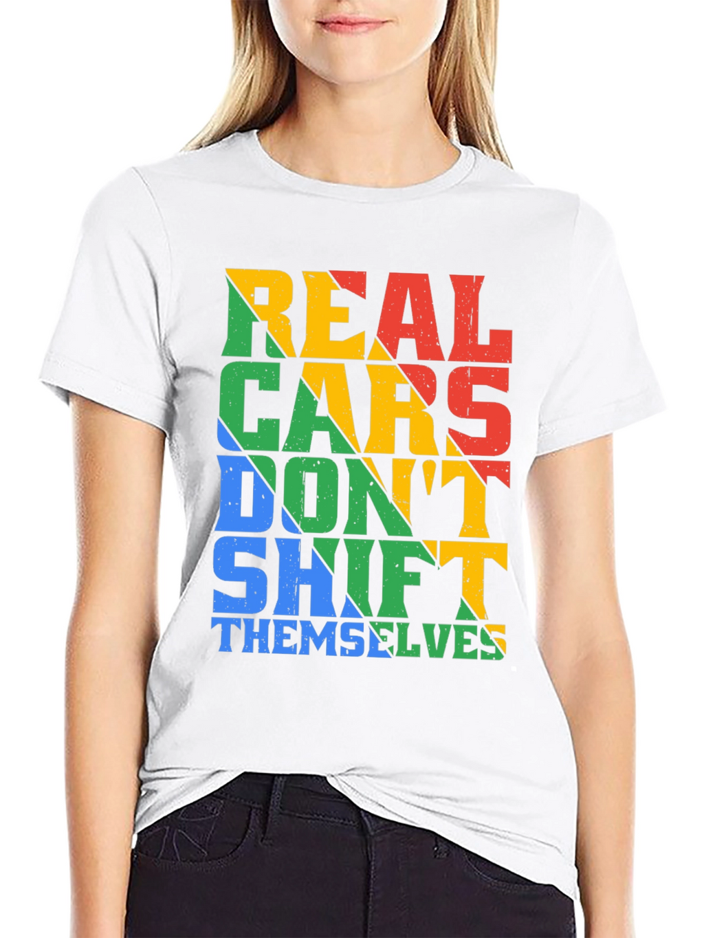 Real Cars Dont Shift Themselves T-Shirt