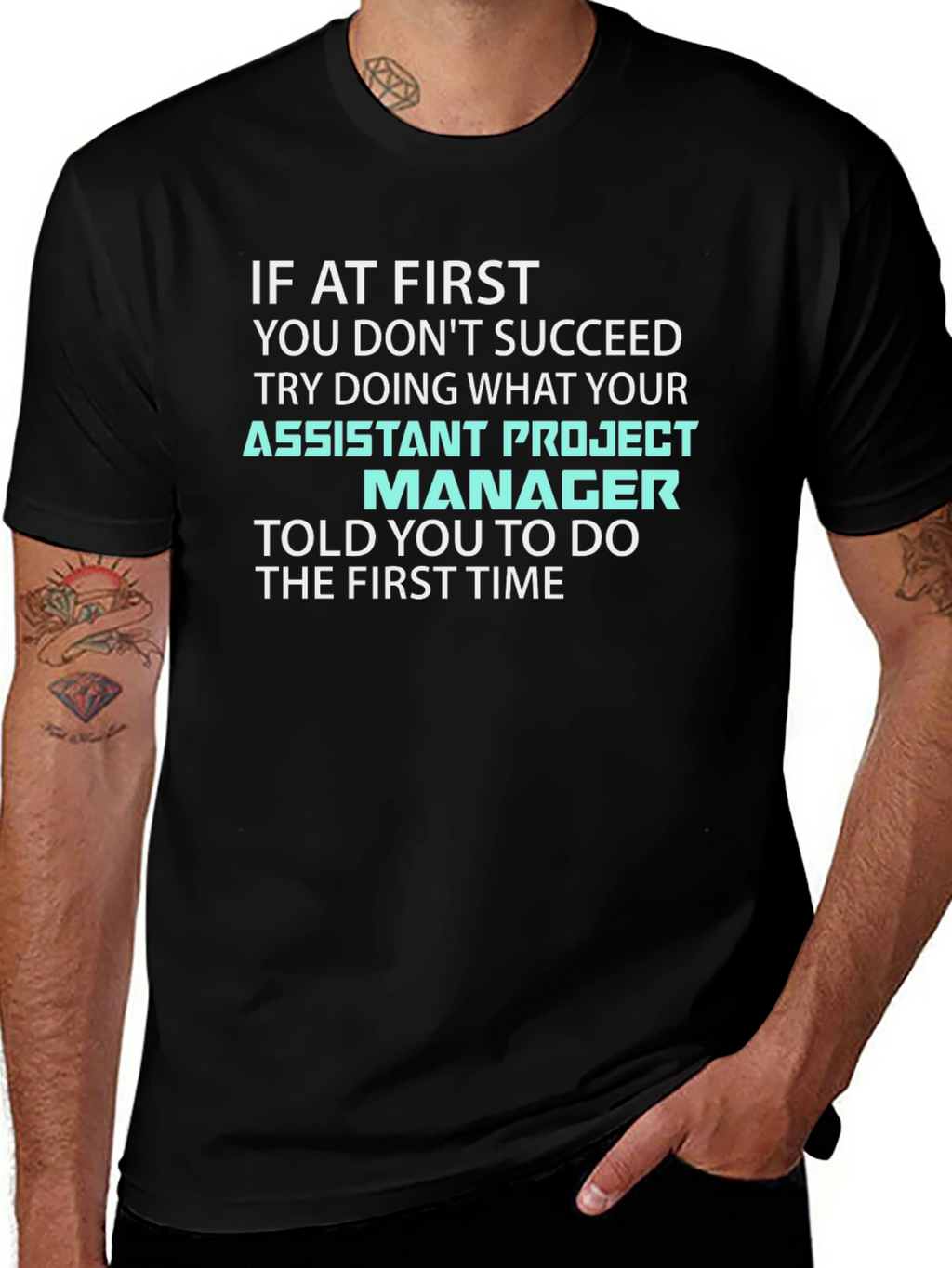 Assistant Project Manager T-Shirt - Funny Work Tee
