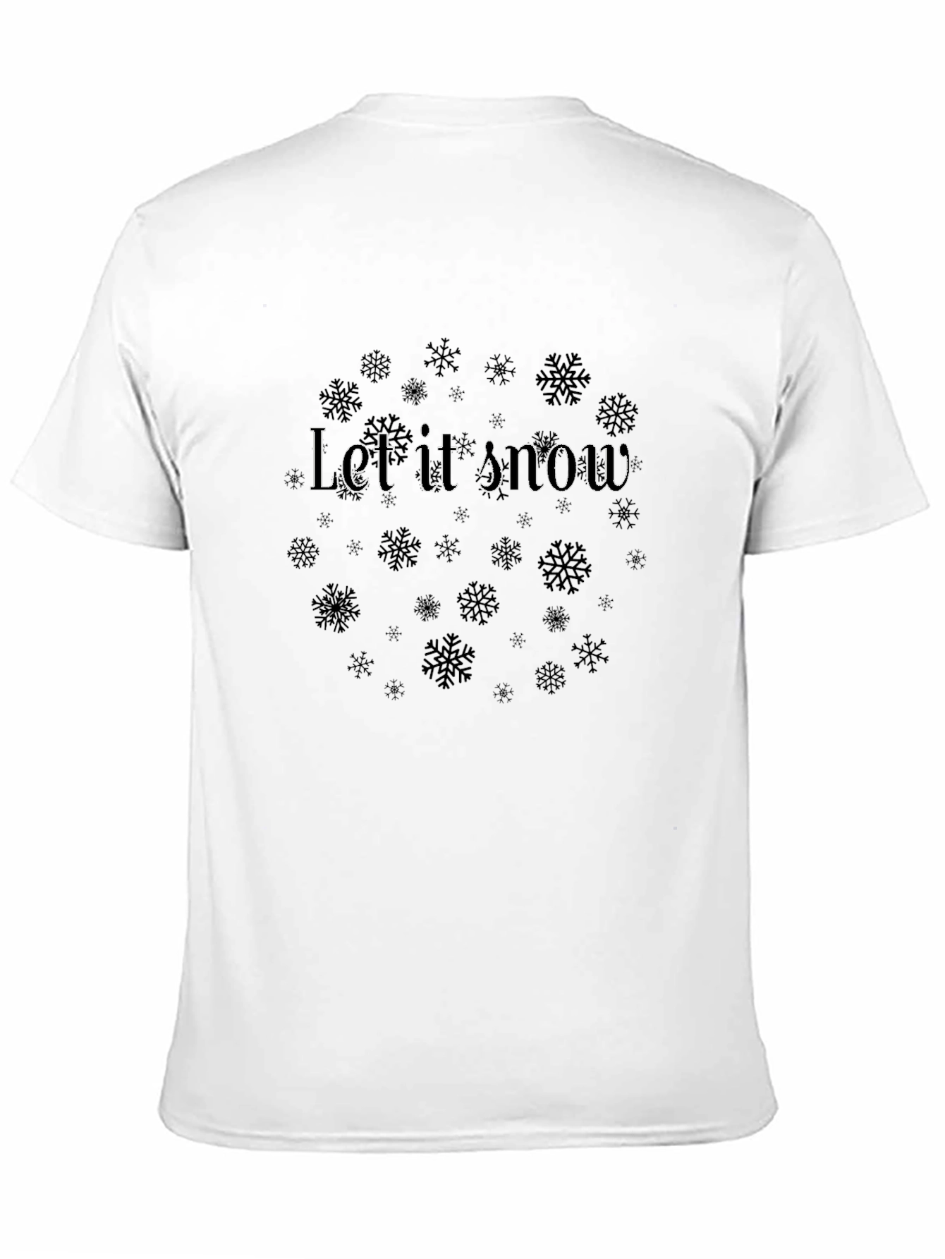 Let it Snow Black Holiday T-Shirt
