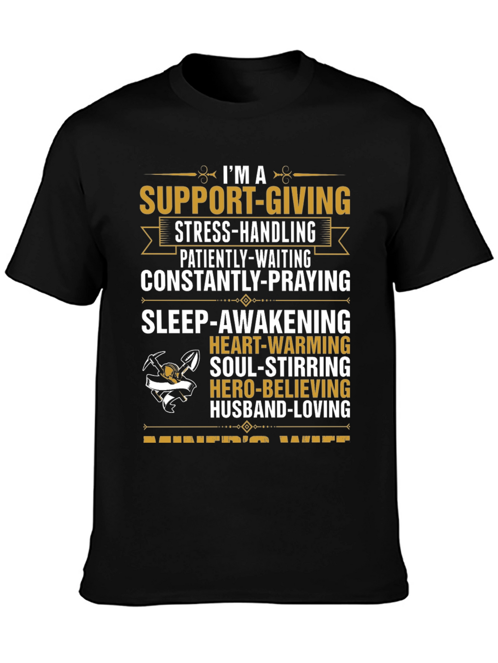 Miners Wife Graphic Tee - Support-Giving Hero-Believing